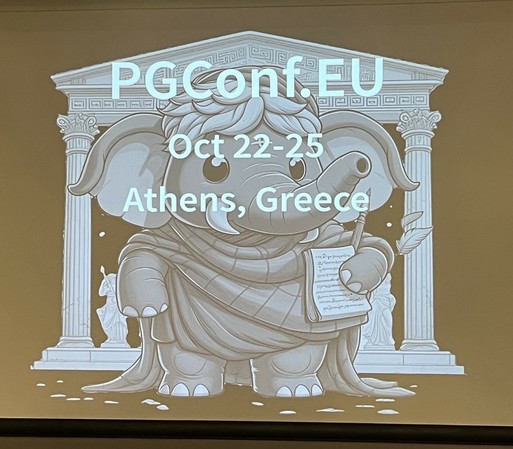 PGConf.EU 2024
Oct 22-25
Athens, Greece